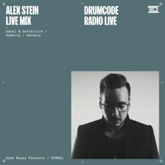 DCR661 – Drumcode Radio Live – Alex Stein live mix from Uebel & Gefährlich, Hamburg, Germany