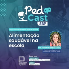 Ep.#101 |Alimentação saudável na escola - Dra. Fabíola Suano de Souza