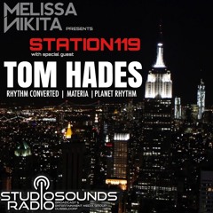 MELISSA NIKITA PRESENTS STATION119 [AUG018]: TOM HADES