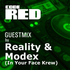 Reality & Modex - CodeRed Guestmix