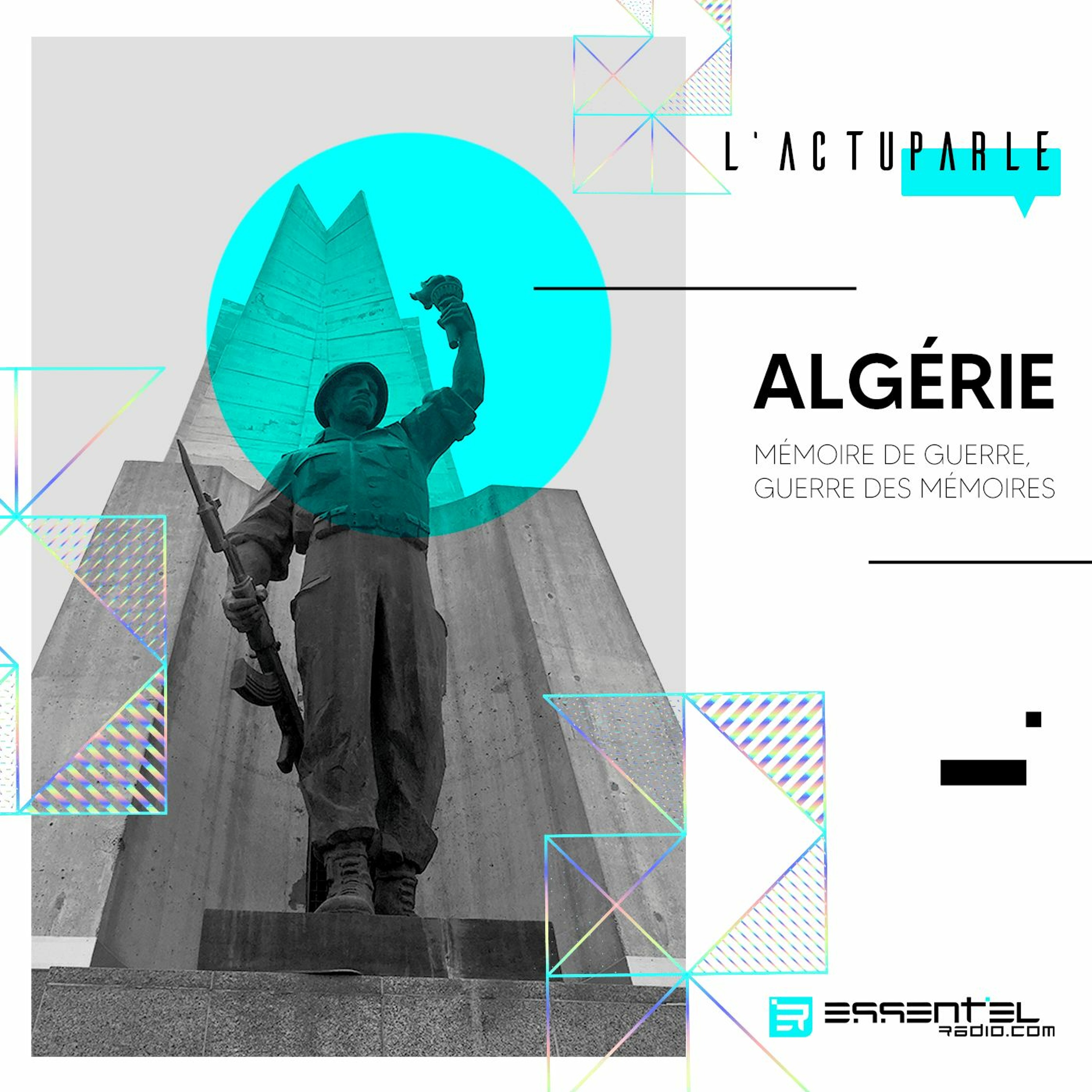 Algérie : mémoire de guerre, guerre des mémoires - Podcast 22/03 episode artwork