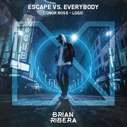 Escape Vs. Everybody (Brian Ribera Extended Mashup) [Conor Ross & Logic]