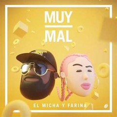 El - Micha - Farina - Muy - Mal.(DJ YULI) REMIX