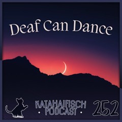 KataHaifisch Podcast 252 - Deaf Can Dance