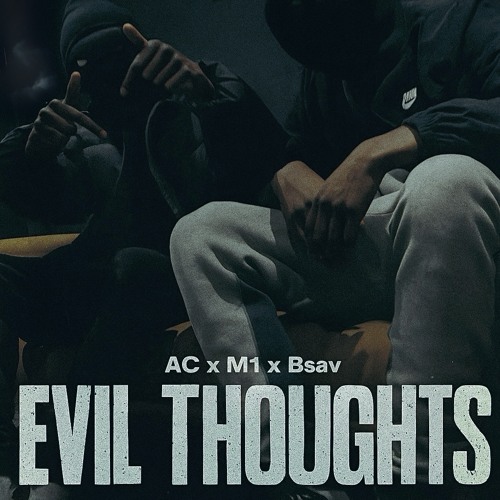 AC x M1 x Bsav -Evil Thoughts
