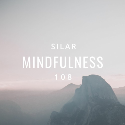 Mindfulness Episode 108