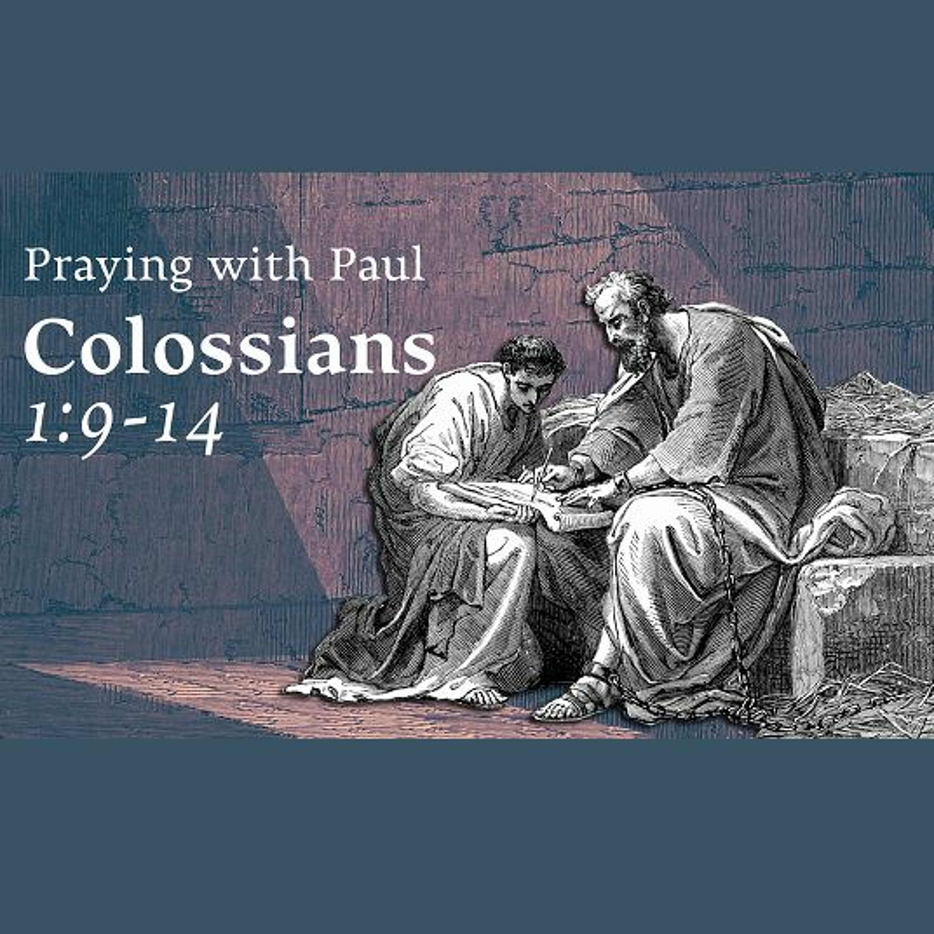 Colossians 1:9-14 (Sermon) episode artwork
