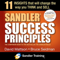 [READ] EBOOK 📑 Sandler Success Principles: 11 Insights That Will Change the Way You