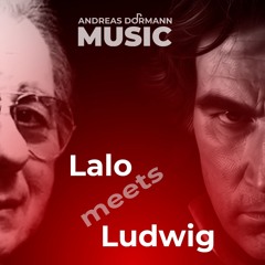 Lalo meets Ludwig