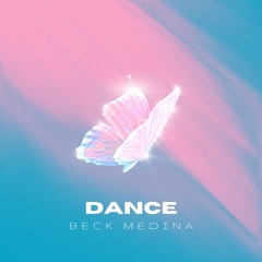Beck Medina - Dance