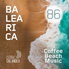 Coffee Beach Music - 086 - Cedric Salander - Ibiza