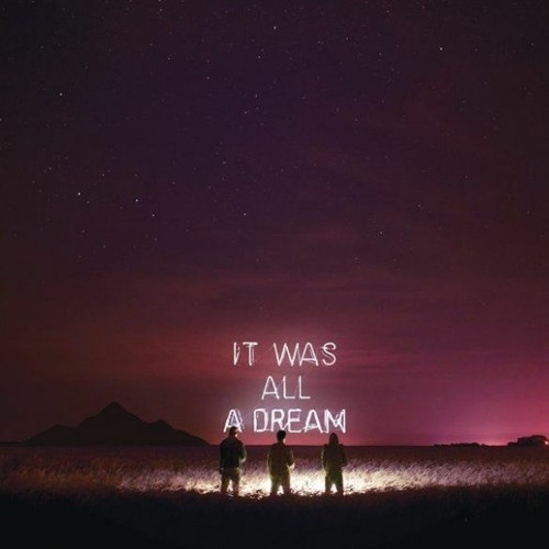 It Was All a Dream