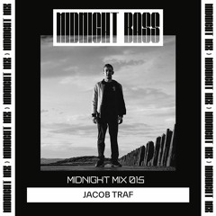 Midnight Mix 015 | Jacob Traf