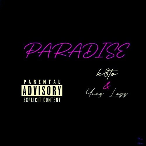 Paradise (feat. Yung Lagy)[prod. NINTEY8]