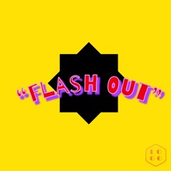 FLASH OUT