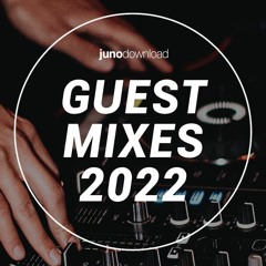 Juno Download Guest Mixes - 2022