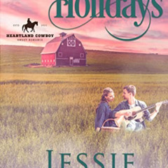 [READ] PDF 💚 Heartland Holidays (A Heartland Cowboy Christmas Sweet Romance Book 6)