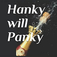 Get EBOOK 📙 Hanky will Panky: no matter what by  Jeff Prentice [KINDLE PDF EBOOK EPU