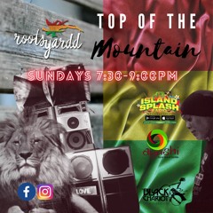 9 August 2020 - RootsYardd Top of the Mountain (FB LIVE)