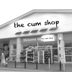 BigCockSucker69 - The Cum Shop