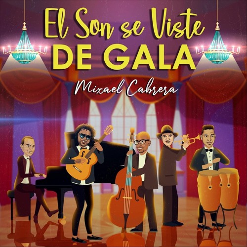 " El Son Se Viste De Gala " Mixael Cabrera