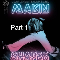 Makin Shapes May 25 2024 PART 1