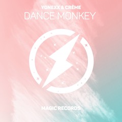 Dance Monkey - Yonexx & CRÈME