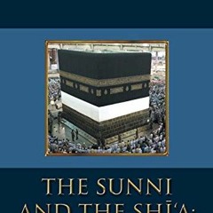 [READ] EPUB 💕 The Sunni and The Shi‘A: by  Abdul Ganiy Oloruntele PDF EBOOK EPUB KIN