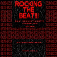 66Hz - ROCKING THE  BEAT!!!