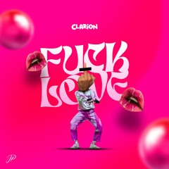 MIX FUCK LOVE - DJ CLARION