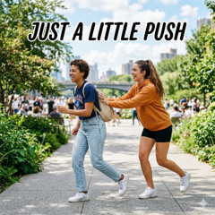 Just a Little Push