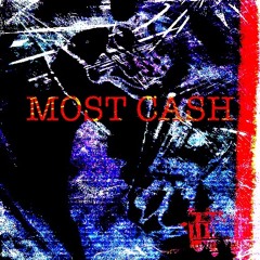 MOST CASH (prod. 3WTHID)