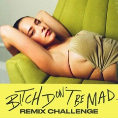 Bitch Don't Be Mad - Maeta: Remix (ft. Jude Korab)