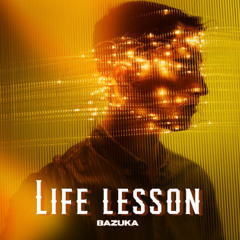 LIFE LESSON (FREE DL)
