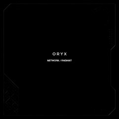 ORYX - RADIANT