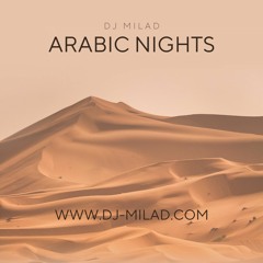 Arabic nights - DJ Milad Club mix (Deep House)