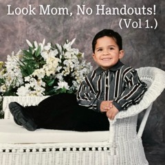 Look Mom, No Handouts! (pilot season)