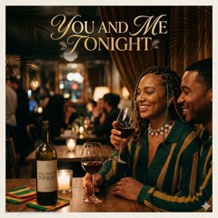 You And Me Tonight