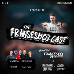 The Franseshco Cast - Ep.17 Ft Friends
