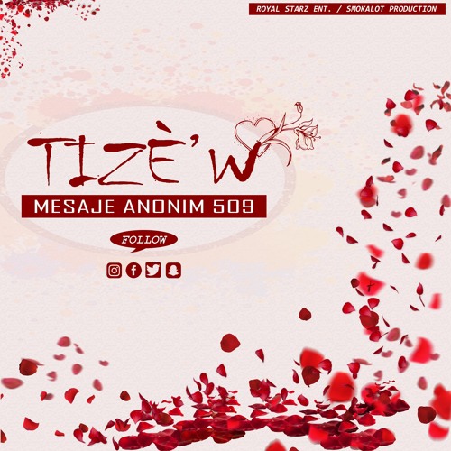 Mesaje Anonim 509 - Tize'w