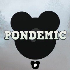 Pondemic