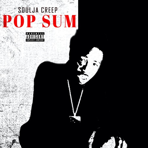 Soulja Creep - Pop Sum