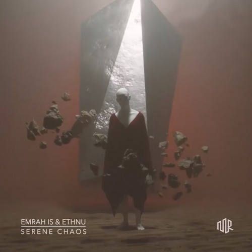 Emrah Is & Ethnu - Serene Chaos