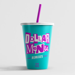 Dollar Menu (feat. Dani Poppitt) (GATTÜSO Remix)