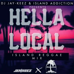 HELLA LOCAL ISLAND REGGAE MIX
