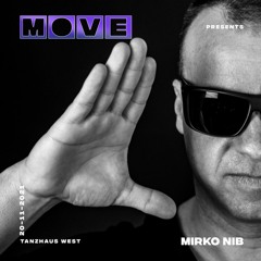 Mirko Nib @ Move 20-Nov-2021 @ Tanzhaus West, Frankfurt