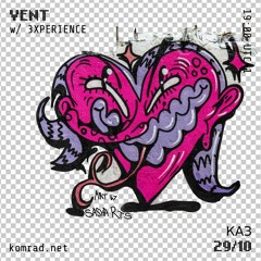 VENT 010 w/ 3XPERIENCE