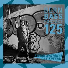 Bern Bass Podcast 125 - Basskind (Swiss National Day Special 2025)