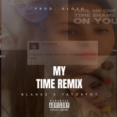 MY TIME (REMIX)