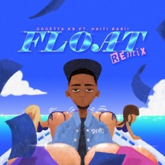 GoGettta KB “Float”(Remix) feat. Haiti Babii [Prod. by IsThatTrey]